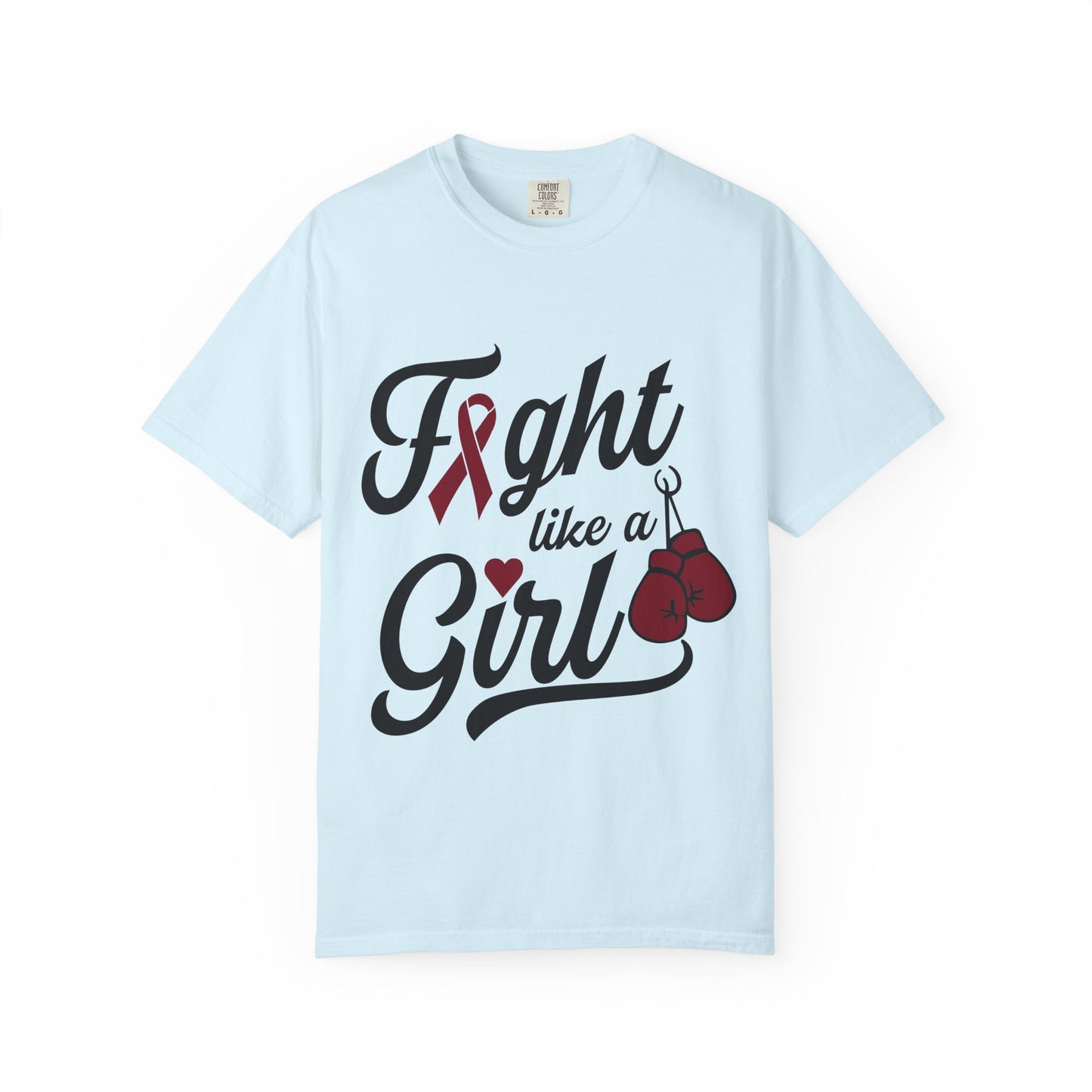 Fight Like a Girl T-Shirt — Multiple Myeloma Awareness